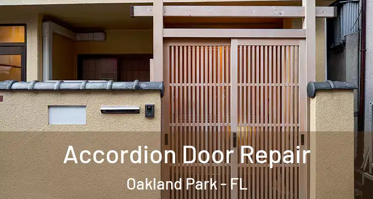  Accordion Door Repair Oakland Park - FL