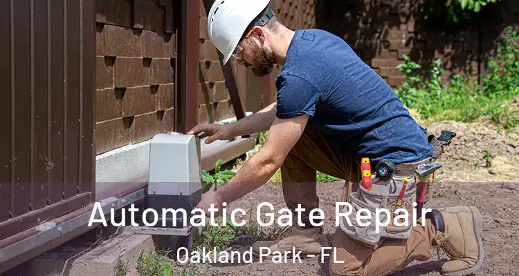  Automatic Gate Repair Oakland Park - FL