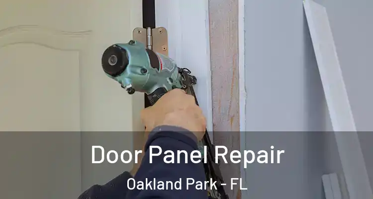  Door Panel Repair Oakland Park - FL