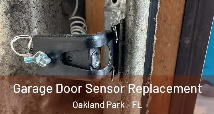  Garage Door Sensor Replacement Oakland Park - FL