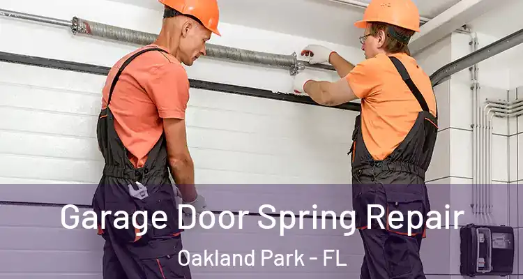  Garage Door Spring Repair Oakland Park - FL