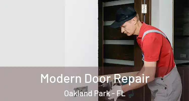  Modern Door Repair Oakland Park - FL