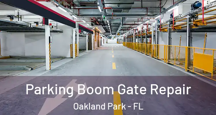  Parking Boom Gate Repair Oakland Park - FL