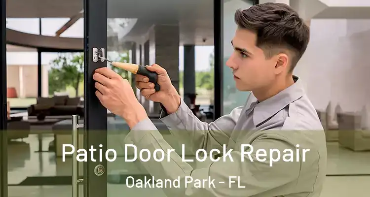  Patio Door Lock Repair Oakland Park - FL