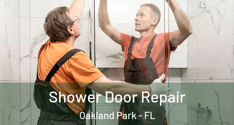  Shower Door Repair Oakland Park - FL