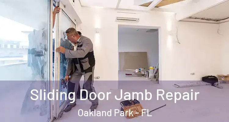  Sliding Door Jamb Repair Oakland Park - FL