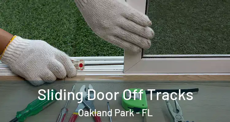  Sliding Door Off Tracks Oakland Park - FL
