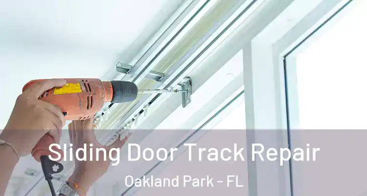  Sliding Door Track Repair Oakland Park - FL