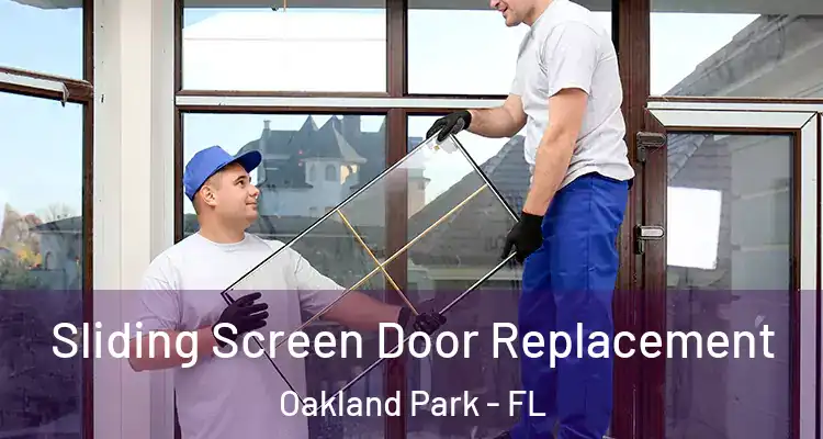  Sliding Screen Door Replacement Oakland Park - FL