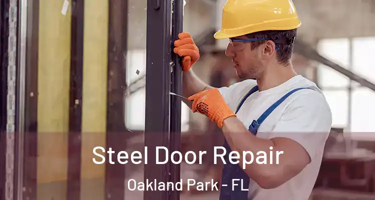  Steel Door Repair Oakland Park - FL